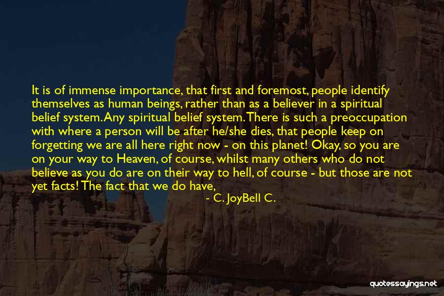 Identify Love Quotes By C. JoyBell C. Identify Love Quotes By C. JoyBell C.