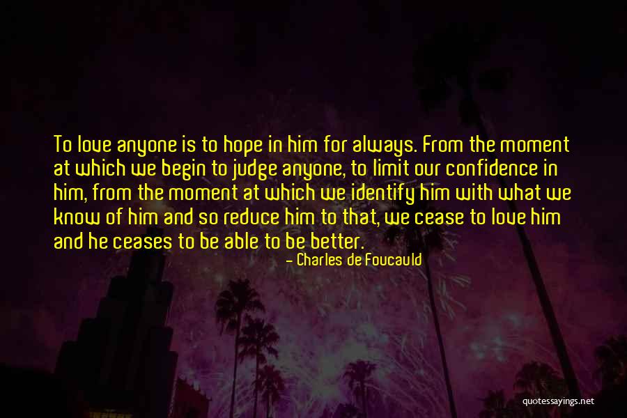 Identify Love Quotes By Charles De Foucauld