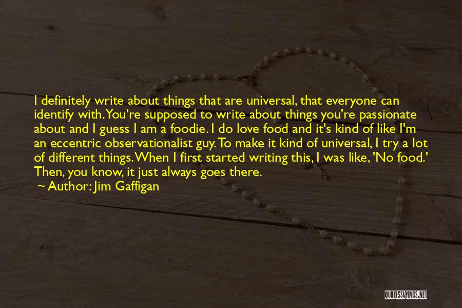 Identify Love Quotes By Jim Gaffigan