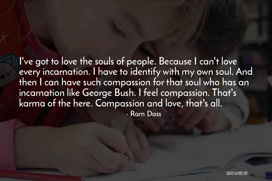 Identify Love Quotes By Ram Dass