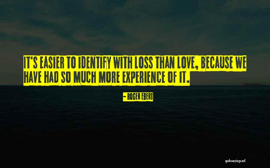 Identify Love Quotes By Roger Ebert