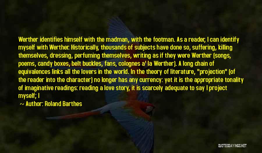 Identify Love Quotes By Roland Barthes