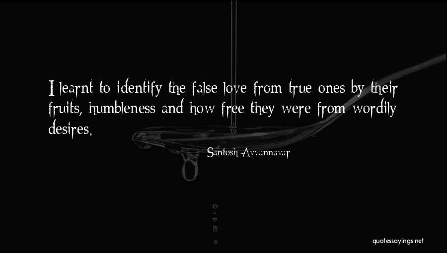 Identify Love Quotes By Santosh Avvannavar Identify Love Quotes By Santosh Avvannavar
