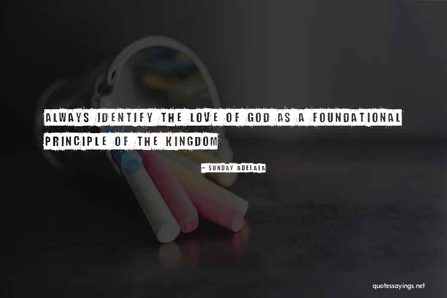 Identify Love Quotes By Sunday Adelaja Identify Love Quotes By Sunday Adelaja