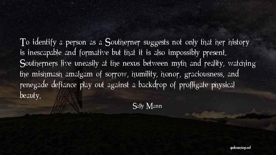 Identify Person Quotes By Sally Mann Identify Person Quotes By Sally Mann