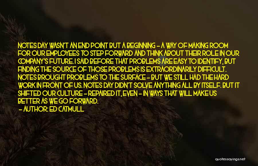 Identify The Source Of Quotes By Ed Catmull