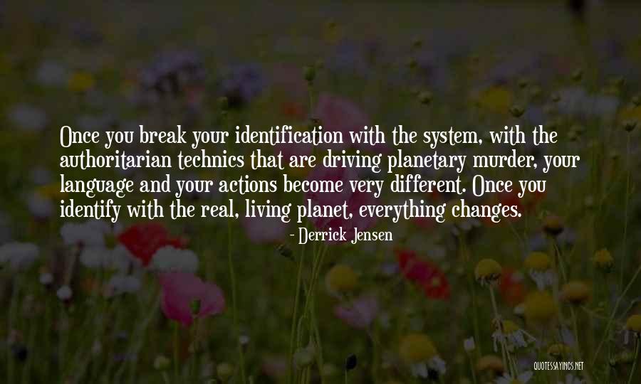 Identify With Quotes By Derrick Jensen Identify With Quotes By Derrick Jensen