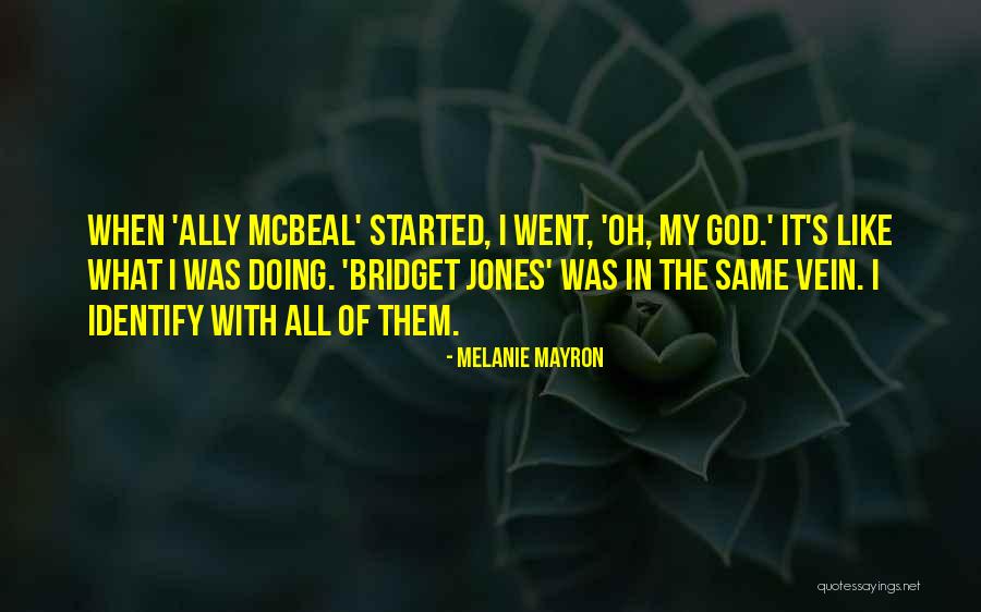 Identify With Quotes By Melanie Mayron Identify With Quotes By Melanie Mayron
