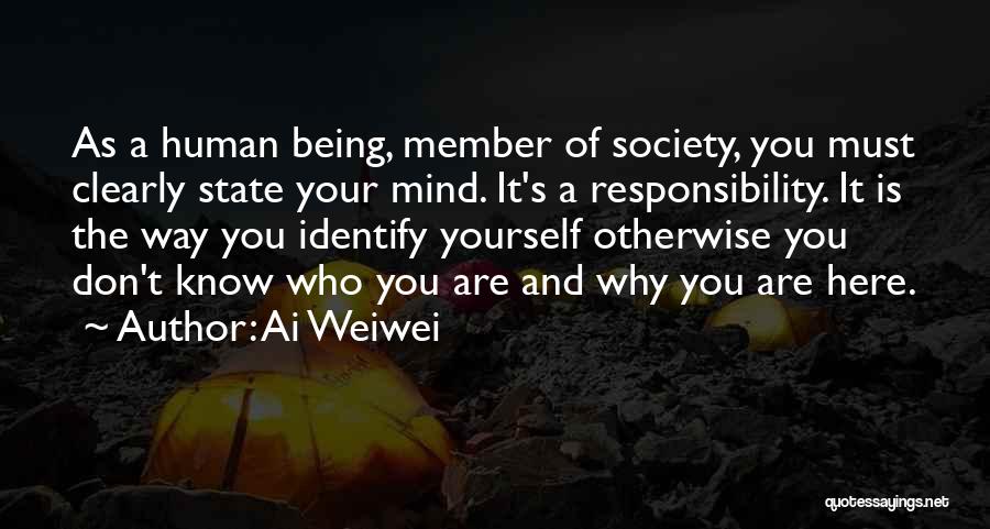 Identify Yourself Quotes By Ai Weiwei