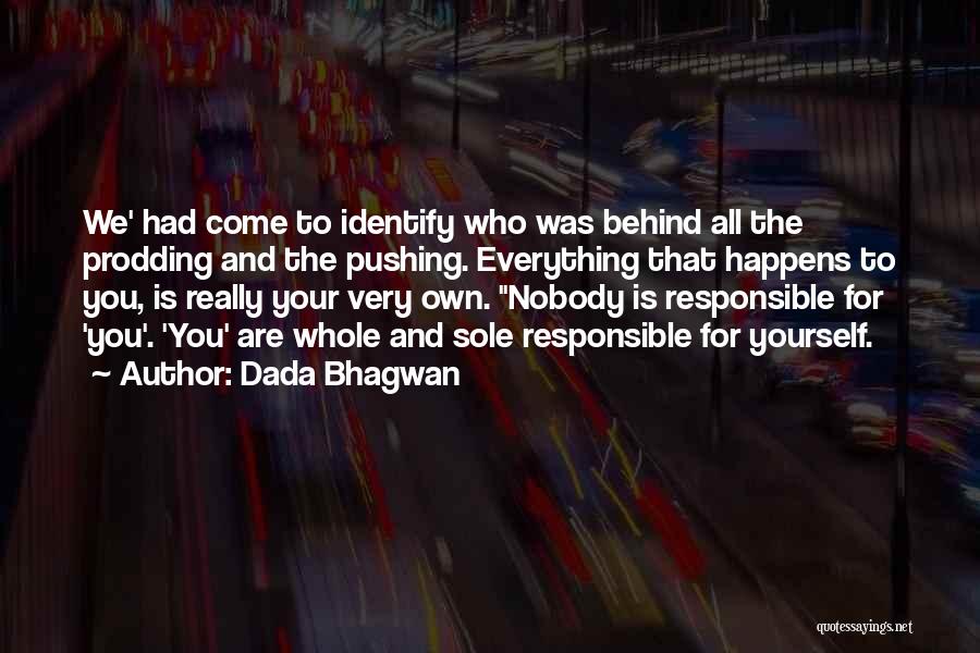 Identify Yourself Quotes By Dada Bhagwan