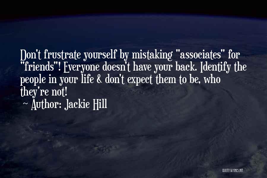 Identify Yourself Quotes By Jackie Hill