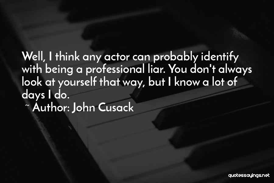 Identify Yourself Quotes By John Cusack