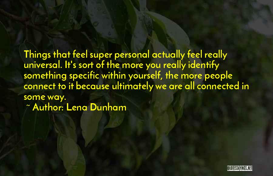 Identify Yourself Quotes By Lena Dunham