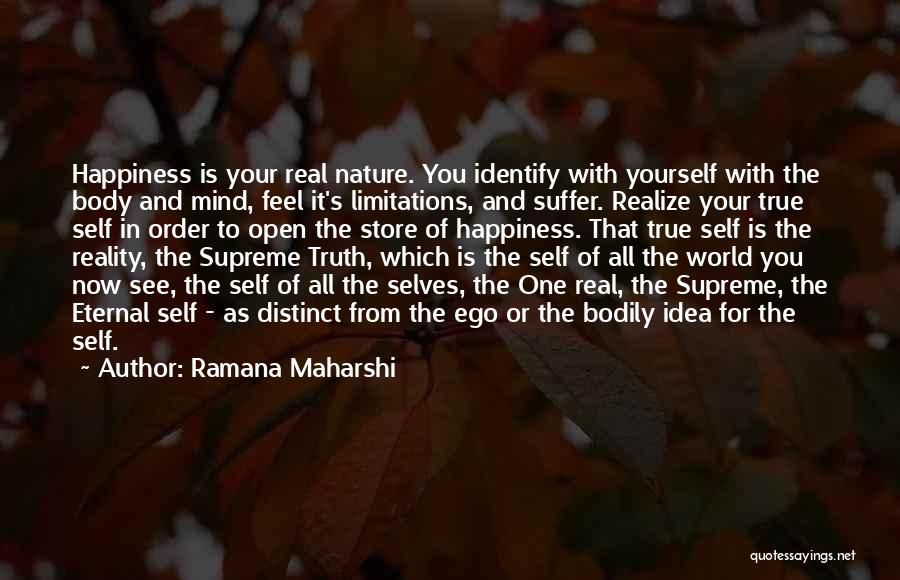 Identify Yourself Quotes By Ramana Maharshi