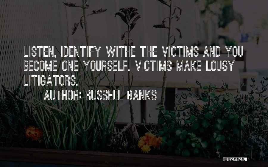 Identify Yourself Quotes By Russell Banks