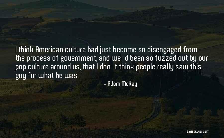 Identifying A Troublemaker Quotes By Adam McKay Identifying A Troublemaker Quotes By Adam McKay
