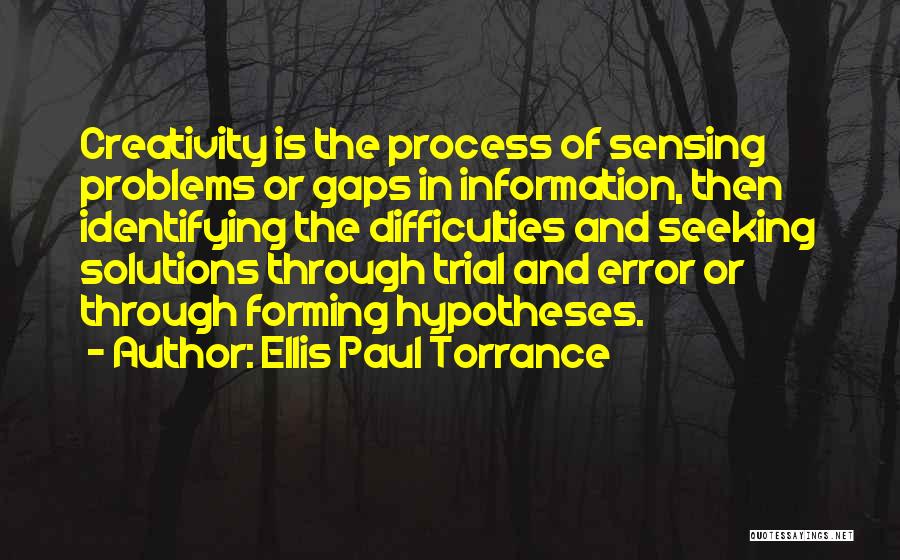 Identifying Problems Quotes By Ellis Paul Torrance