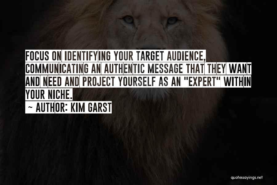 Identifying Yourself Quotes By Kim Garst