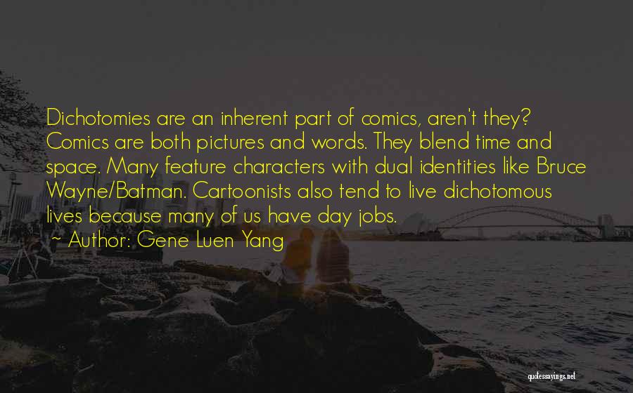 Identities Quotes By Gene Luen Yang