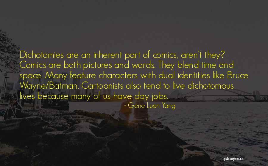 Identities Quotes By Gene Luen Yang