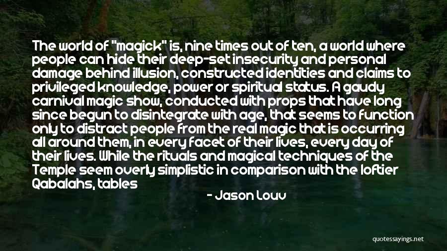 Identities Quotes By Jason Louv