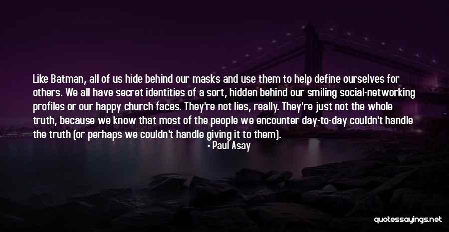 Identities Quotes By Paul Asay