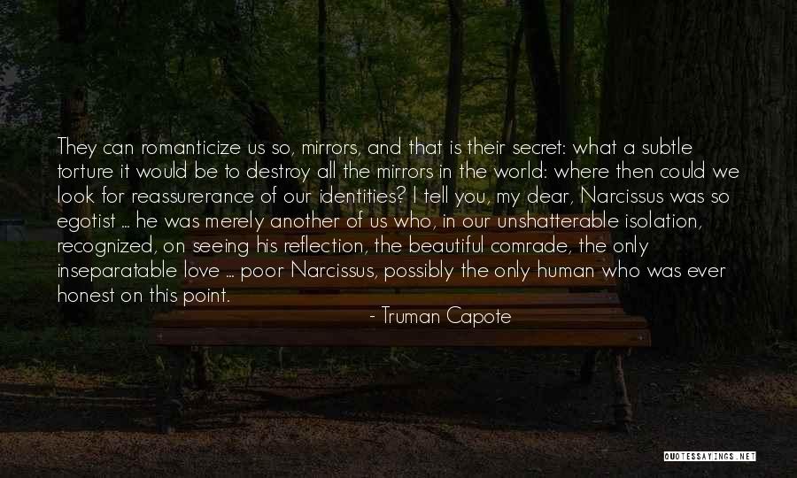 Identities Quotes By Truman Capote