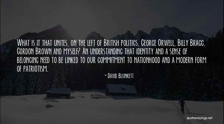 Identity And Belonging Quotes By David Blunkett Identity And Belonging Quotes By David Blunkett
