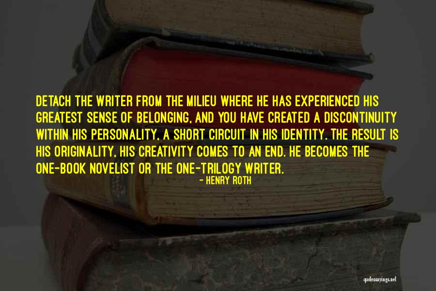Identity And Belonging Quotes By Henry Roth Identity And Belonging Quotes By Henry Roth