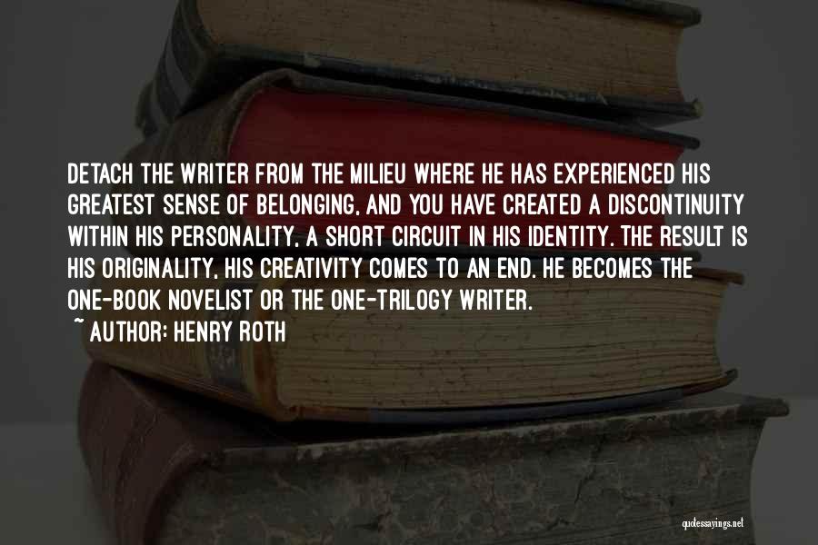Identity And Belonging Short Quotes By Henry Roth
