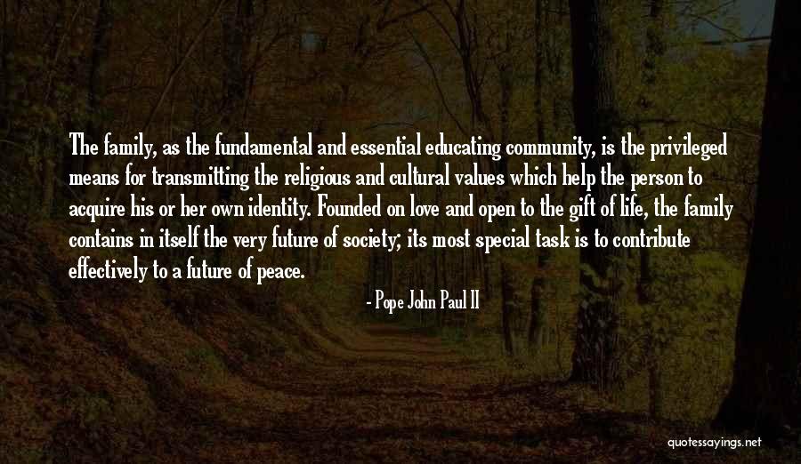 Identity And Family Quotes By Pope John Paul II Identity And Family Quotes By Pope John Paul II