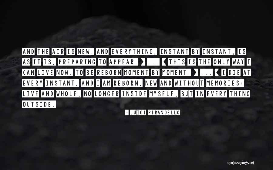 Identity And Memories Quotes By Luigi Pirandello Identity And Memories Quotes By Luigi Pirandello