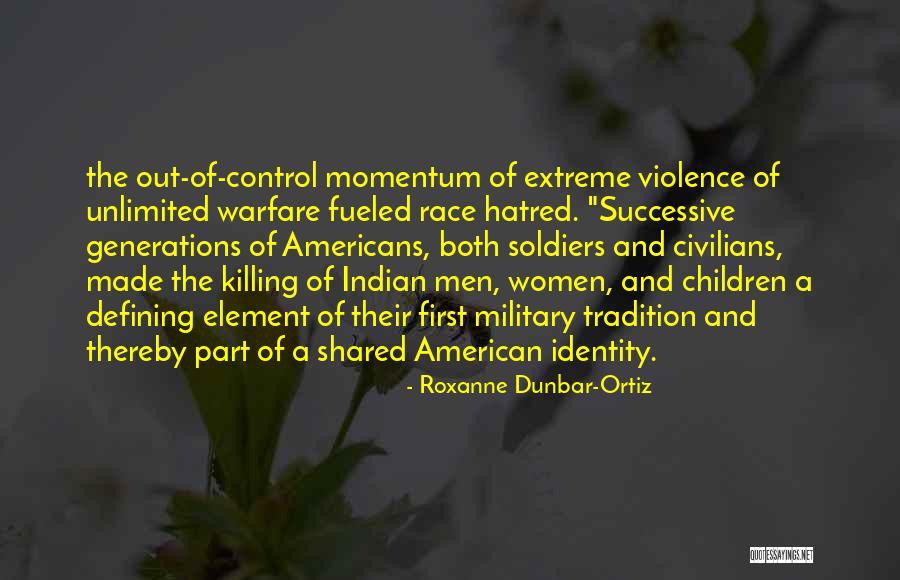 Identity And Race Quotes By Roxanne Dunbar-Ortiz Identity And Race Quotes By Roxanne Dunbar-Ortiz