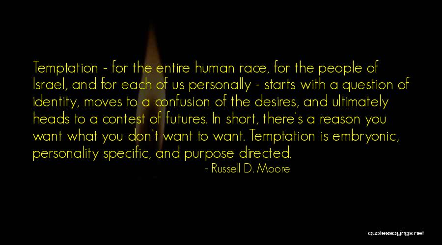 Identity And Race Quotes By Russell D. Moore Identity And Race Quotes By Russell D. Moore