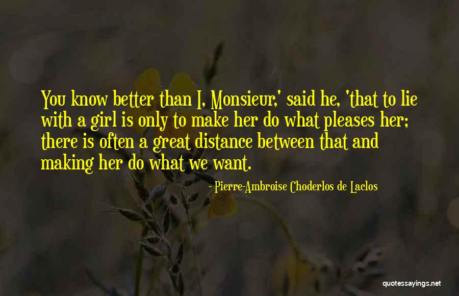 Identity Assertion Quotes By Pierre-Ambroise Choderlos De Laclos Identity Assertion Quotes By Pierre-Ambroise Choderlos De Laclos