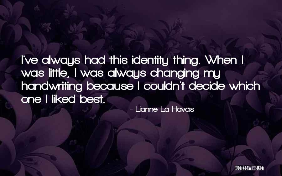 Identity Changing Quotes By Lianne La Havas Identity Changing Quotes By Lianne La Havas