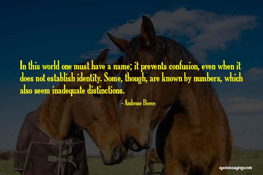 Identity Confusion Quotes By Ambrose Bierce Identity Confusion Quotes By Ambrose Bierce