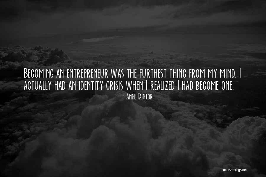 Identity Crisis Crisis Quotes By Anne Taintor Identity Crisis Crisis Quotes By Anne Taintor