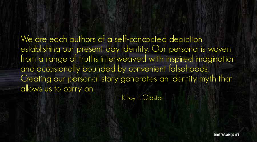 Identity Development Quotes By Kilroy J. Oldster Identity Development Quotes By Kilroy J. Oldster