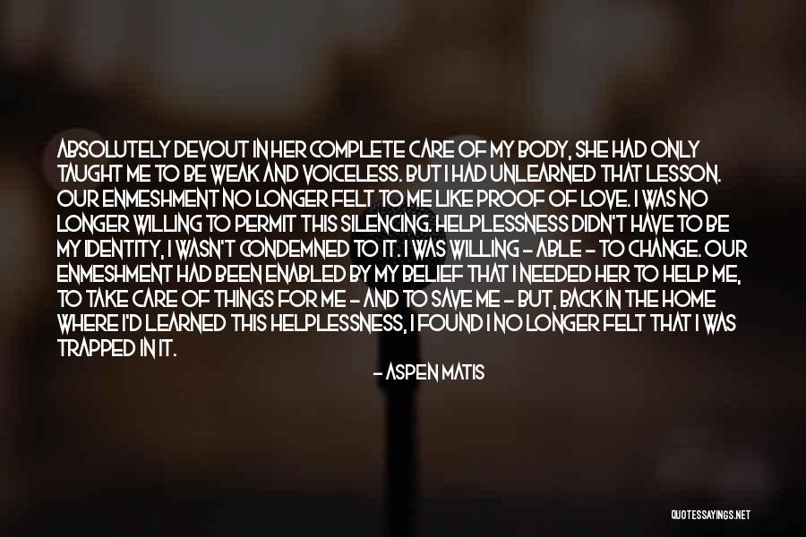 Identity Love Quotes By Aspen Matis Identity Love Quotes By Aspen Matis