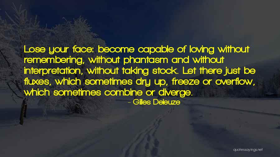 Identity Love Quotes By Gilles Deleuze Identity Love Quotes By Gilles Deleuze