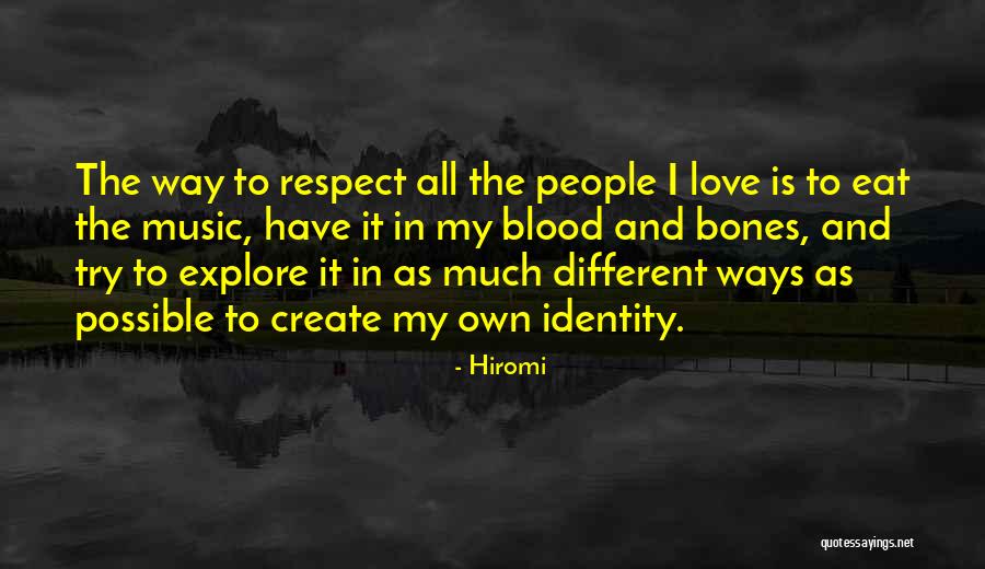Identity Love Quotes By Hiromi Identity Love Quotes By Hiromi