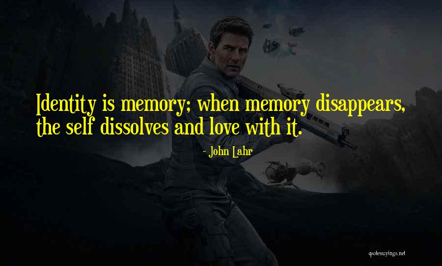Identity Love Quotes By John Lahr Identity Love Quotes By John Lahr