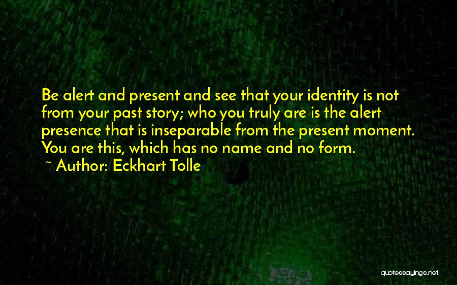 Identity Quotes By Eckhart Tolle