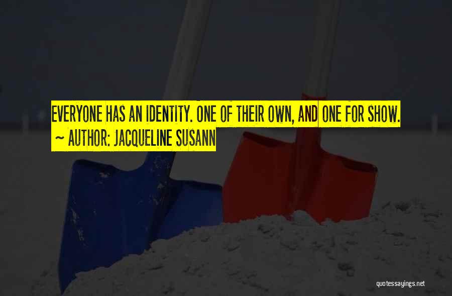 Identity Quotes By Jacqueline Susann