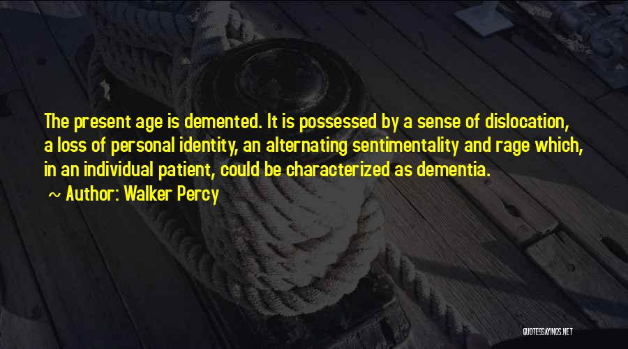 Identity Quotes By Walker Percy