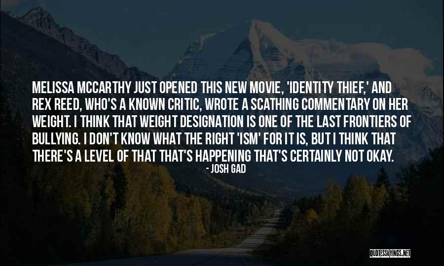 Identity The Movie Quotes By Josh Gad Identity The Movie Quotes By Josh Gad