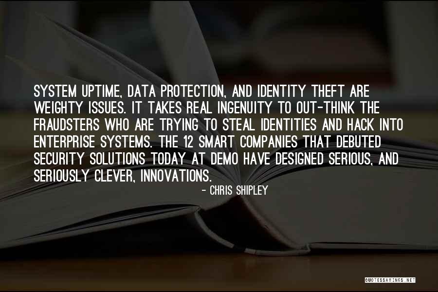 Identity Theft Protection Quotes By Chris Shipley Identity Theft Protection Quotes By Chris Shipley