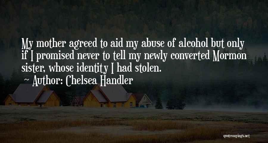 Identity Theft Quotes By Chelsea Handler