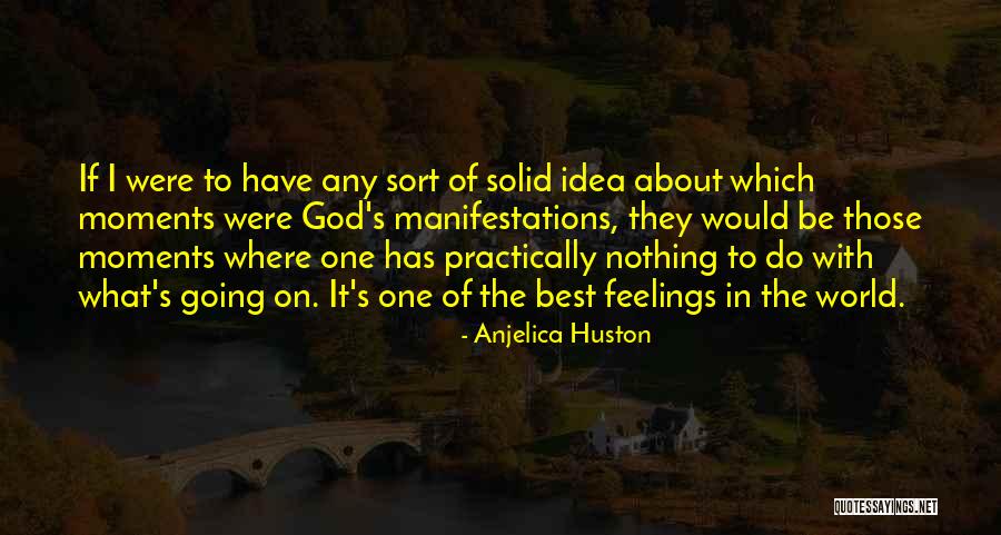Identitypolitics Quotes By Anjelica Huston Identitypolitics Quotes By Anjelica Huston